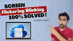 Fix Screen Flickering or Blinking Problem in Windows 11/10/8/7 Laptops and PC | Screen Flashing