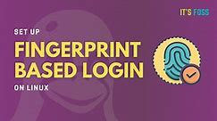 How to Add Fingerprint Login in Ubuntu and Other Linux