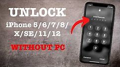 How To Unlock iPhone 5/6/7/8/X/SE/11/12 if Forgot Passcode 2022 Unlock iPhone Without Losing Data