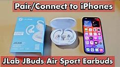 How to Pair / Connect JLab JBuds Air Sport Earbuds to iPhones