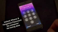 Unlock Any iPhone 8 Forgotten Password 2024