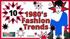 Ten 1980s Fashion Trends -1