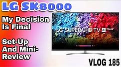 LG SK8000 4K UHD HDR - Setup and Mini-Review