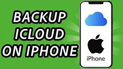 How to backup iCloud on iPhone (FULL GUIDE)