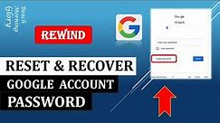 I Forgot My Google Account Password How To Login || Reset or Recover Google Account Password