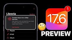 iOS 17.6 - PREVIEW!