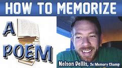 How to Memorize a Poem - Nelson Dellis | Memory Experts Training | USA Champion | Remember Poetry