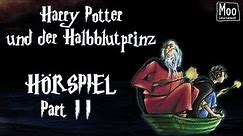 "Harry Potter - und der Halbblutprinz" Part 2 | HÖRSPIEL - HÖRBUCH | MooEntertainment