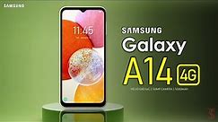Samsung Galaxy A14 4G First Look, Design, Price, Key Specifications, Camera, Features