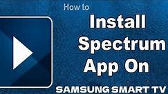 How To Install Spectrum Tv App On Samsung Smart Tv | spectrum app on samsung tv September 2021
