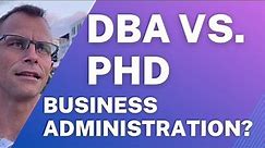 DBA Vs. PhD: Uncommon Ultimate Showdown Of Business Doctorates - Which One Is Your Dream Degree?