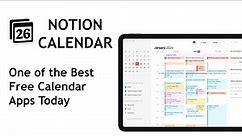 Notion Calendar - One of the Best Free Calendar Apps Today