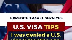 U.S. Visa Tips: I was denied a U.S. visa 6 months ago. Can I reapply now?