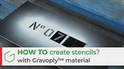 How to make industrial reusable stencils with Gravoply™