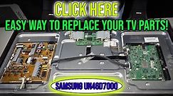 Easy way to replace your TV parts. (SAMSUNG UN46D7000)