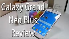 Samsung Galaxy Grand Neo Plus Review