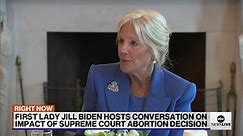 First lady Jill Biden hosts conversation on impact of Supreme Court abortion decision: WATCH