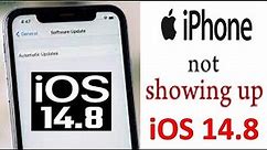 Fix iOS 14.8 Update Not Showing Up on iPhone || iOS 14.8 update not showing iPhone 6s || iOS 14.8