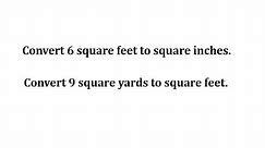 Convert Area Units in Square Inches, Square Feet, and Square Yards