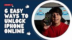 6 Easy Ways to Unlock iPhone Online