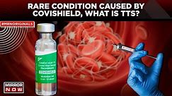 Covishield Side Effects | Astrazeneca's Covishield Vaccine Under Scanner | What Is TTS? | News