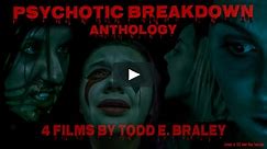 Psychotic Breakdown 4 Film Horror Anthology