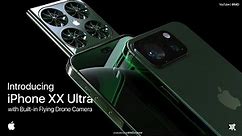 Future iPhone XX Ultra with Flying Drone Camera | Apple - Concept Trailer
