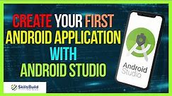 🔥 How to Create Your First Android Application with Android Studio | Tutorial for Beginners