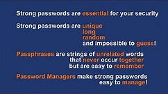 Safe and secure passwords, passphrases, and acronyms. What you need to know.