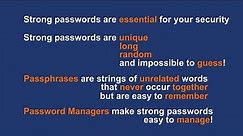 Safe and secure passwords, passphrases, and acronyms. What you need to know.