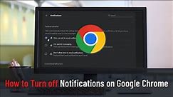How to Turn Off Notifications on Google Chrome (Guide)