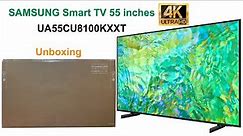 SAMSUNG Crystal 4K UHD Smart TV 55" 2023 Model UA55CU8100KXXT Unboxing