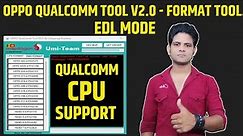 Oppo Qualcomm Tool V2.0 / Unlock Tool | Edl Mode One Click