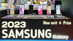 New Samsung Galaxy Phones 2023 / New Unit and Pricelist