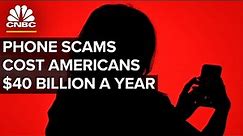 How Phone Scams Tricked Americans Out Of $40 Billion