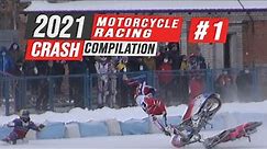 2021 Motorcycle Racing Crash Compilation #1