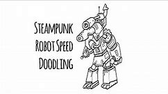 Steampunk Robot Speed Doodling
