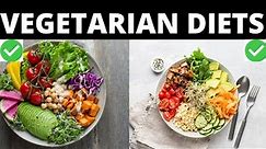 6 Types of Vegetarian Diets