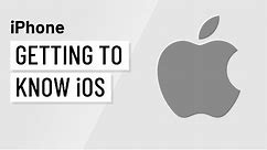 iPhone Basics: Getting to Know iOS