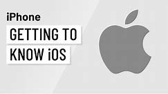 iPhone Basics: Getting to Know iOS