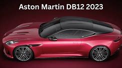 Aston Martin DB12 I A Masterpiece of Beauty, Power, and Precision I First Super Tourer I DB 12 2023