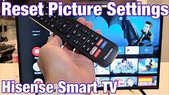 Hisense Smart TV: How to Reset Picture Settings (Picture Problems?)