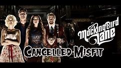 1313 Mockingbird Lane Cancelled Misfit