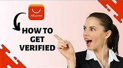 How to Verify Account on Aliexpress (EASY)