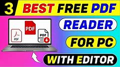 Top 3 Best Free PDF Reader For Windows 11 & 10 | Best PDF Viewer For PC 🔥Best PDF Editor For PC