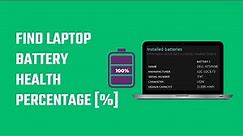 How to check laptop battery health?