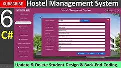 6. Hostel Management System in C# (C sharp) - Update and Delete Students Design and Back End Coding