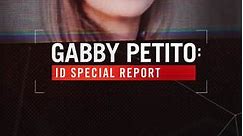Gabby Petito: ID Special Report: Season 1 Episode 1