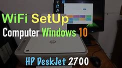 HP DeskJet 2700 WiFi SetUp Computer Windows 10 !!