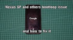 Nexus 6P and others bootloop issue and how to fix it